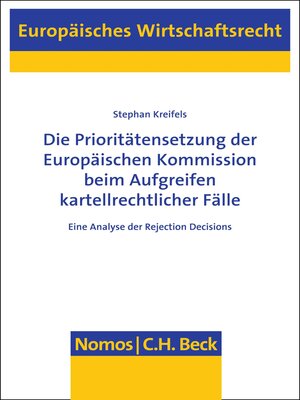 cover image of Die Prioritätensetzung der Europäischen Kommission beim Aufgreifen kartellrechtlicher Fälle